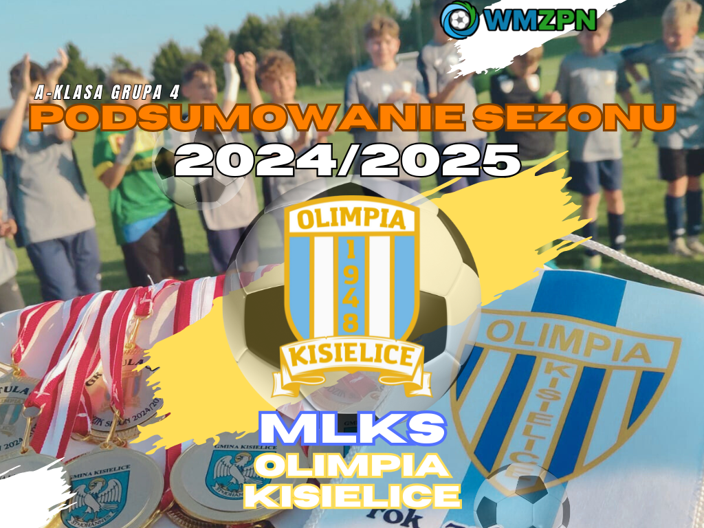 Podsumowanie sezonu 2024/2025 w MLKS Olimpia Kisielice